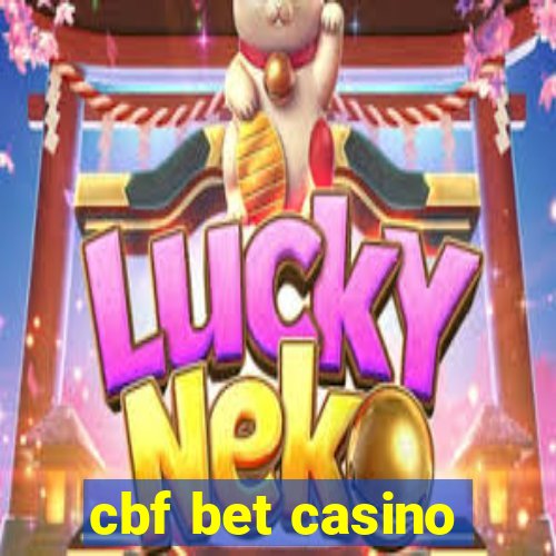 cbf bet casino